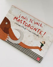 Cargar imagen en el visor de la galería, ¡Más te vale, mastodonte!