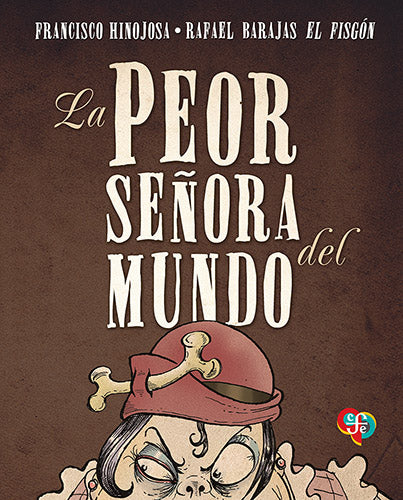 La peor señora del mundo