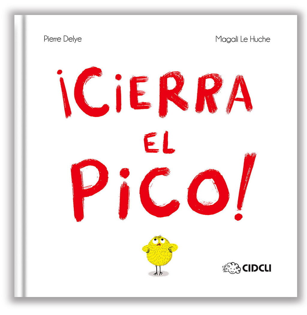 ¡Cierra el pico!