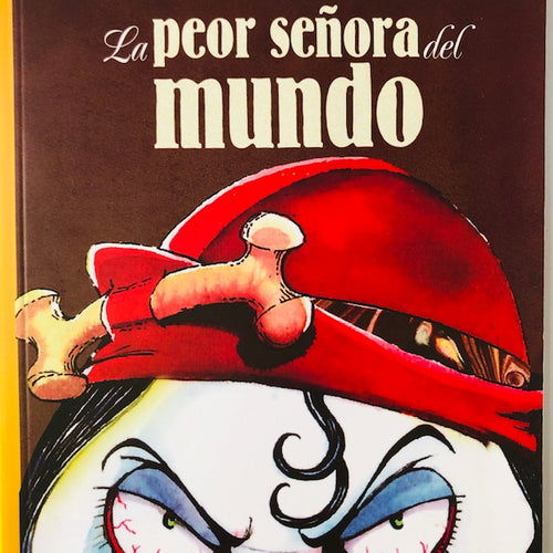 La peor señora del mundo