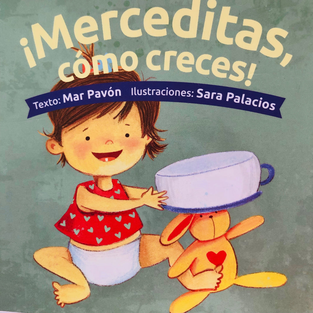 ¡Merceditas, cómo creces!