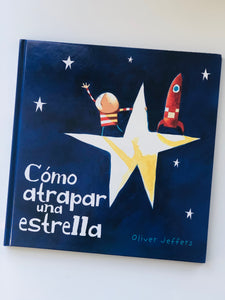 Cómo atrapar una estrella