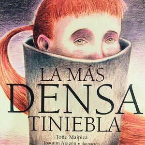 La más densa tiniebla